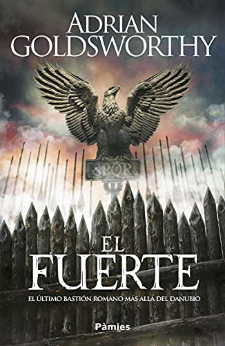El fuerte [Paperback] Goldsworthy, Adrian