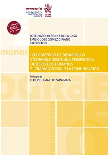 Los Objetivos de Desarrollo Sostenible desde una Perspectiva de Derechos Humanos, El Trabajo Social y la Comunicación [Paperback] Herranz de la Casa, José María