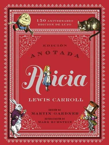 Alicia anotada (150 aniversario) [Hardcover] Carroll, Lewis; Gardener, Martin and DALÍ, SALVADOR, STEADMAN, RALPH ET AL