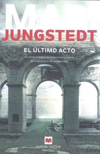 Último acto, El [Paperback] Jungstedt, Mari
