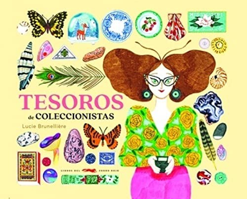 Tesoros de coleccionistas [Hardcover] Brunellière, Lucie