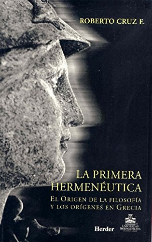 Primera Hermeneutica: El Origen De La Fi [Paperback] Cruz F. Roberto