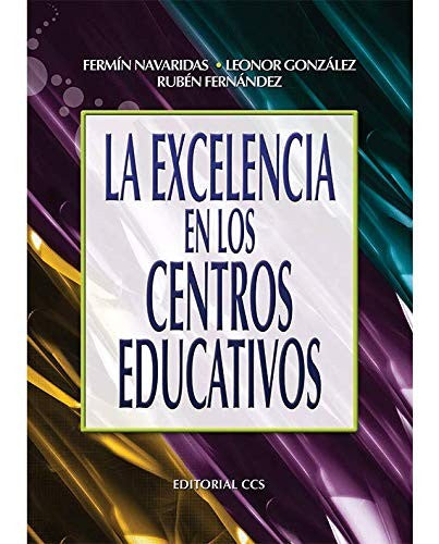 La excelencia en los centros educativos [Paperback] Navaridas Nalda, Fermin