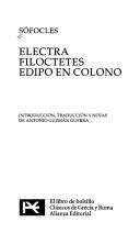 Electra. Filoctetes. Edipo en Colono