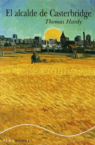 El alcalde de casterbridge [Paperback] Hardy, Thomas