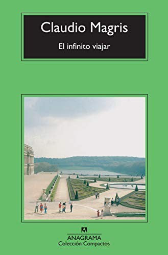 El infinito viajar [Mass Market Paperback] Magris, Claudio