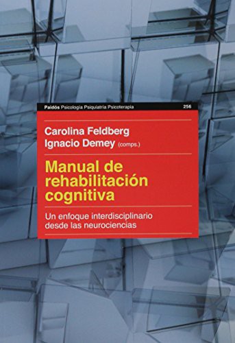 Manual de rehabilitación cognitiva. Un enfoque int Ignacio Demey