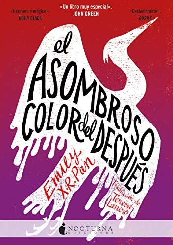 EL ASOMBROSO COLOR DEL DESPUÉS [Paperback] Pan, Emily X. R.