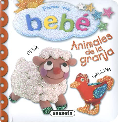 Para mi bebé. Animales de la granja / Pd.