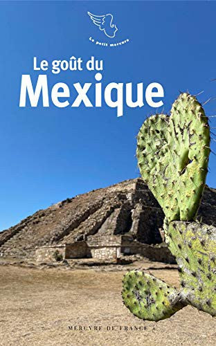 Le goût du Mexique (Le Petit Mercure) [Pocket Book]