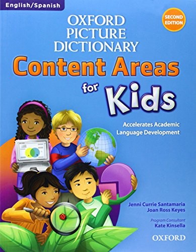 Oxford Picture Dictionary Content Area for Kids English-Spanish Dictionary [Paperback] Santamaria, Jenni Currie; Keyes, Joan Ross and Kinsella, Kate