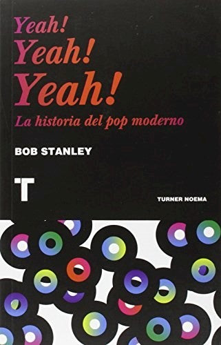 Yeah! Yeah! Yeah !Una historia del Pop Stanley, Bob