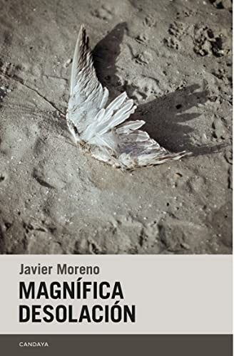 Magnífica desolación [Paperback] Moreno García, Francisco Javier