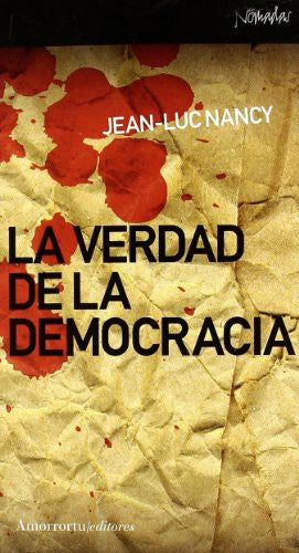 Verdad De La Democracia, La [Paperback] Nancy, Jean-Luc . . . [et al. ]
