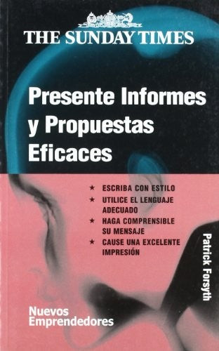 Presente informes y propuestas eficaces [Paperback] Forsyth, Patrick