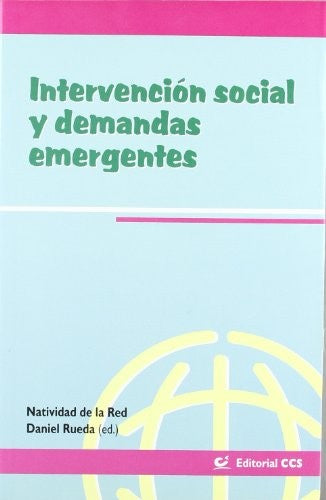 INTERVENCION SOCIAL Y DEMANDAS EMERGENTES