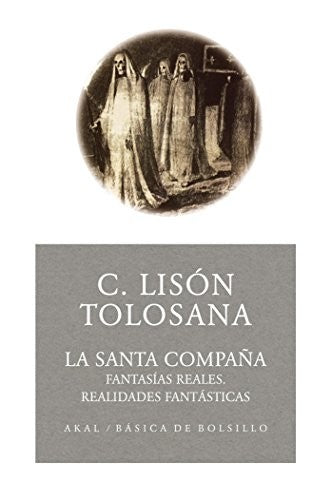 La Santa Compaña [Paperback] Lison Tolosana, Carmelo