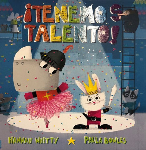 ¡Tenemos talento! [Hardcover] Whitty, Hannah and Bowles, Paula