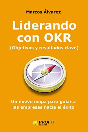 Liderando Con Okr [Paperback] Alvarez, Marcos