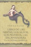 Libro de las ninfas, los silfos, los pigmeos, las salamandras y los demás espíritus [Paperback] Paracelso