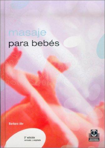 Masaje para bebés (+ póster) [Hardcover] Ahar, Barbara