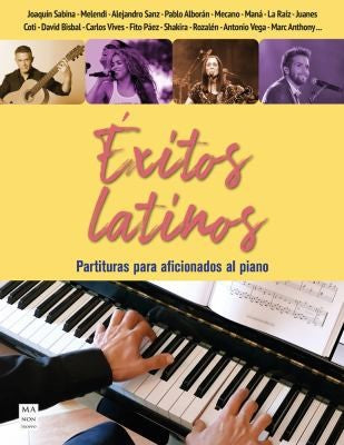 Éxitos Latinos (Partituras): Partituras Para Aficionados Al Piano [Spiral-bound] Fernández, Miguel Ángel