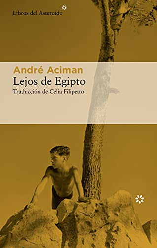 Lejos de Egipto: 259 [Paperback] Aciman, André