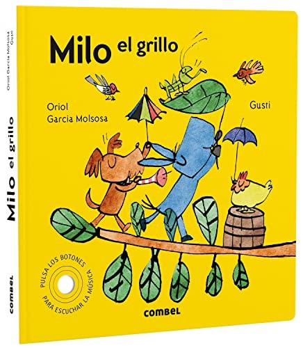 Milo el grillo [Hardcover] García Molsosa, Oriol and Gusti