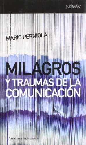 Milagros y traumas de la comunicacion [Paperback]