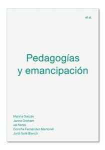 Pedagogías y emancipación [Paperback]