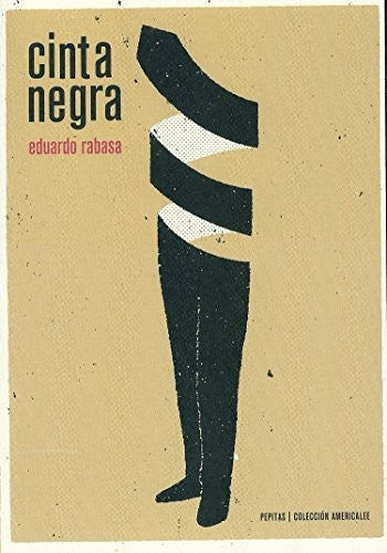 Cinta negra [Paperback] Rabasa, Eduardo