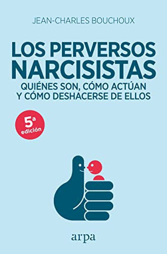 Perversos narcisistas, Los [Paperback] Bouchoux, Jean-Charles