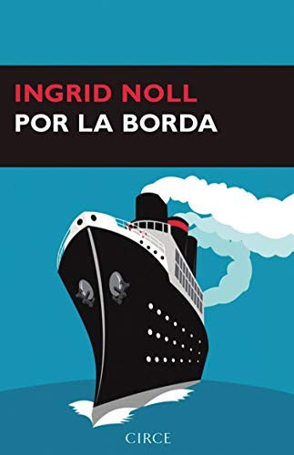Por la borda [Paperback] Noll, Ingrid