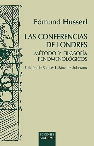 Las conferencias de Londres: Método y filosofía fenomenológicos: 94 [Paperback] Husserl, Edmund