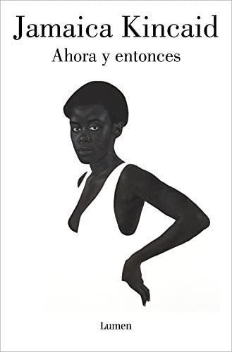Ahora y entonces Kincaid, Jamaica