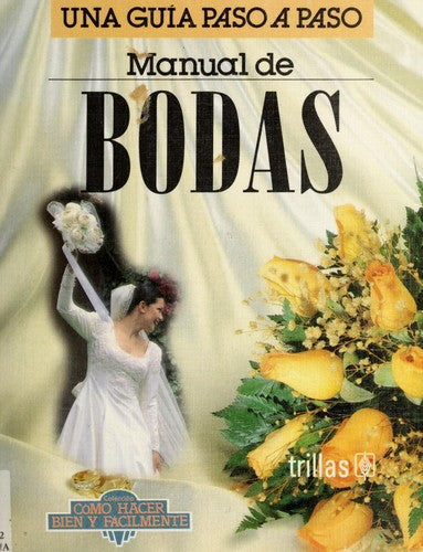 Manual De Bodas Una Guia Paso A Paso [Paperback] Luis (Coord.) Lesur Esquivel