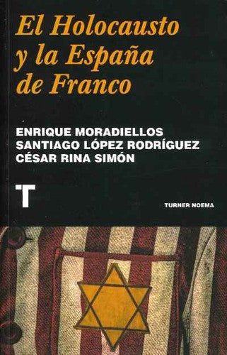 El Holocausto y la España de Franco [Paperback] Varios