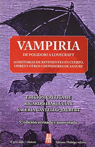 Vampiria. De Polidori a Lovecraft / 5 ed.