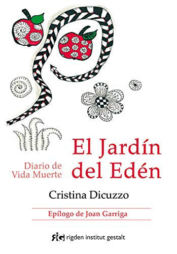 El jardín del edén. Diario de Vida Muerte [Paperback] Dicuzzo, Cristina
