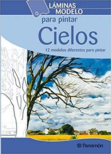 Laminas Modelo para Pintar Cielos Vv.Aa.