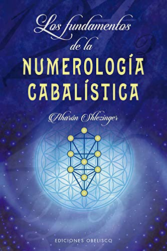 Los fundamentos de la numerología cabalística [Paperback] Aharón Shlezinger