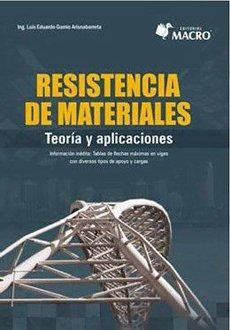 Resistencia de materiales. Teoría y aplicaciones