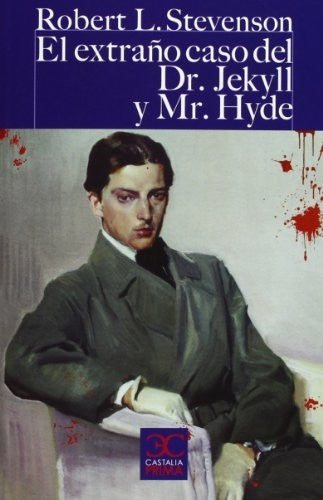 El extraño caso del Doctor Jekyll y Mr. Hyde: La época victoriana [Paperback] Stevenson, Robert Louis and Bustos Franco, Álvaro