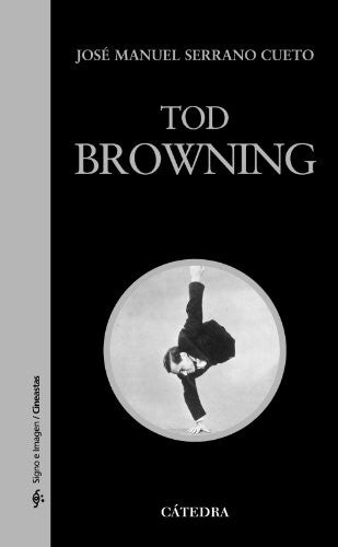 Tod Browning [Paperback] Cueto, Jose Manuel Serrano