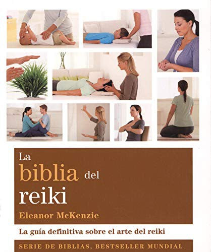 La biblia del Reiki [Paperback] McKenzie, Eleanor