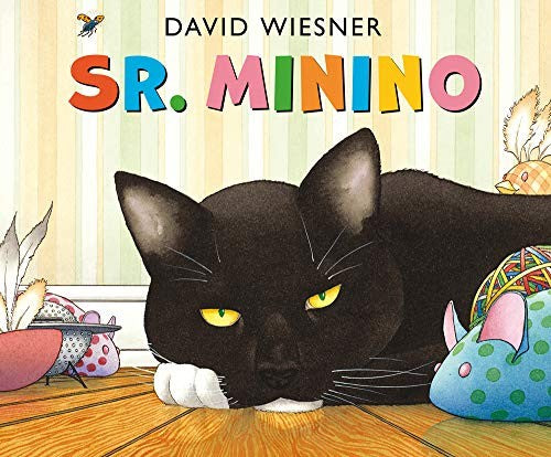Sr. Minino [Hardcover] Wiesner, David