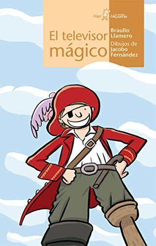 El televisor mágico [Paperback] Llamero, Braulio and Fernández Serrano, Jacobo