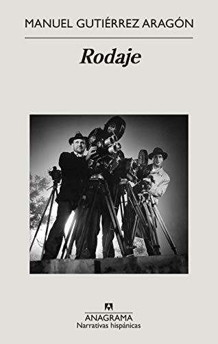 Rodaje [Paperback] Gutiérrez Aragón, Manuel