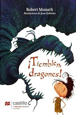 ¡Tiemblen, dragones! [Paperback] Robert Munsch