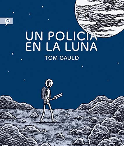 Un policía en la luna [Hardcover] Gauld, Tom